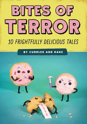 Morsi di terrore: Dieci racconti spaventosamente deliziosi - Bites of Terror: Ten Frightfully Delicious Tales