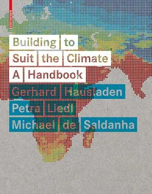 Costruire secondo il clima - Un manuale - Building to Suit the Climate - A Handbook