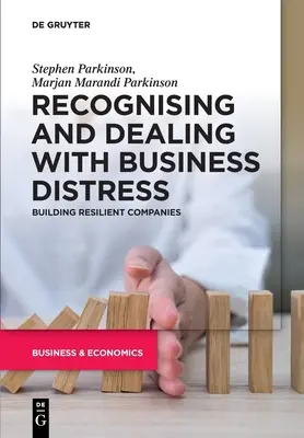 Riconoscere e gestire il disagio aziendale: Costruire aziende resilienti - Recognising and Dealing with Business Distress: Building Resilient Companies