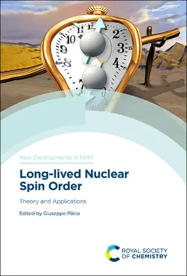 Ordine di spin nucleari a lunga durata: Teoria e applicazioni - Long-Lived Nuclear Spin Order: Theory and Applications