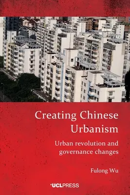 Creare l'urbanistica cinese - Creating Chinese Urbanism