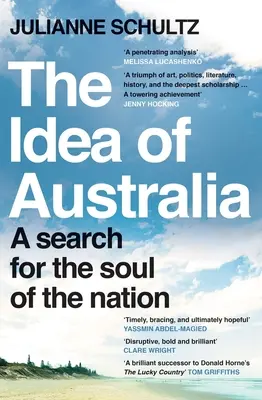 L'idea di Australia: Alla ricerca dell'anima della nazione - The Idea of Australia: A Search for the Soul of the Nation