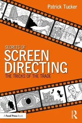 I segreti della regia: I trucchi del mestiere - Secrets of Screen Directing: The Tricks of the Trade