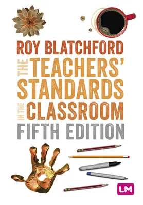 Gli standard degli insegnanti in classe - The Teachers′ Standards in the Classroom