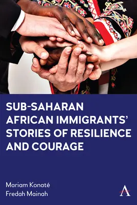 Storie di resilienza e coraggio degli immigrati dell'Africa subsahariana - Sub-Saharan African Immigrants' Stories of Resilience and Courage