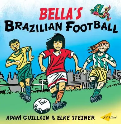 Il calcio brasiliano di Bella - Bella's Brazilian Football