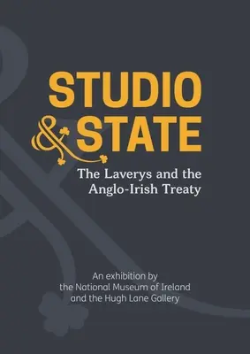 Studio e Stato: I Lavery e il trattato anglo-irlandese - Studio & State: The Laverys and the Anglo-Irish Treaty