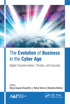L'evoluzione del business nell'era cibernetica: Trasformazione digitale, minacce e sicurezza - The Evolution of Business in the Cyber Age: Digital Transformation, Threats, and Security