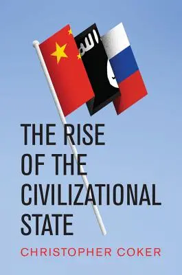 L'ascesa dello Stato civile - The Rise of the Civilizational State