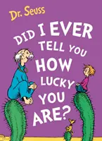 Ti ho mai detto quanto sei fortunato? - Did I Ever Tell You How Lucky You Are?