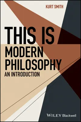 Questa è la filosofia moderna - Introduzione - This Is Modern Philosophy - An Introduction