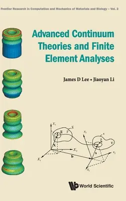 Teorie avanzate del continuo e analisi agli elementi finiti - Advanced Continuum Theories and Finite Element Analyses