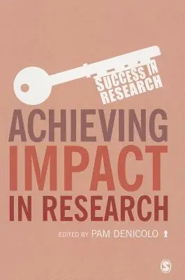Raggiungere l'impatto nella ricerca - Achieving Impact in Research