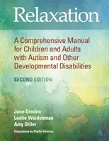 Rilassamento - Un manuale completo per bambini e adulti con autismo e altre disabilità dello sviluppo - Relaxation - A Comprehensive Manual for Children and Adults with Autism and Other Developmental Disabilities