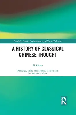 Storia del pensiero cinese classico - A History of Classical Chinese Thought