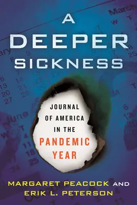 Una malattia più profonda: Giornale dell'America nell'anno della pandemia - A Deeper Sickness: Journal of America in the Pandemic Year
