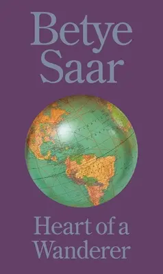 Betye Saar: Il cuore di un vagabondo - Betye Saar: Heart of a Wanderer