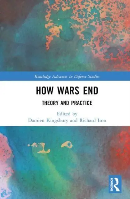 Come finiscono le guerre: Teoria e pratica - How Wars End: Theory and Practice