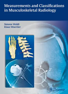 Misure e classificazioni in radiologia muscoloscheletrica - Measurements and Classifications in Musculoskeletal Radiology
