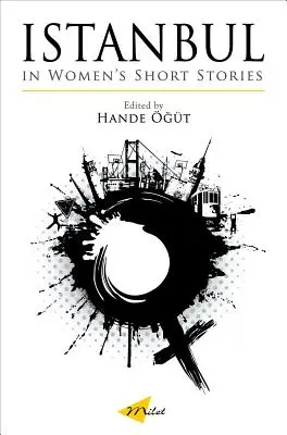 Istanbul nei racconti delle donne - Istanbul in Women's Short Stories