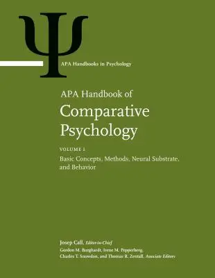 Manuale APA di psicologia comparata: Volume 1: Concetti di base, metodi, substrato neurale e comportamento Volume 2: Percezione, apprendimento e cognitio - APA Handbook of Comparative Psychology: Volume 1: Basic Concepts, Methods, Neural Substrate, and Behavior Volume 2: Perception, Learning, and Cognitio