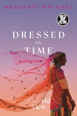 Vestiti nel tempo: una visione del mondo - Dressed in Time: A World View