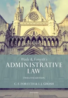 Diritto amministrativo di Wade e Forsyth - Wade & Forsyth's Administrative Law