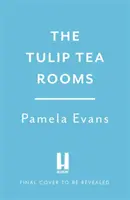 Tulip Tearooms - Un'avvincente saga di dolore e felicità nella Londra del dopoguerra - Tulip Tearooms - A compelling saga of heartache and happiness in post-war London