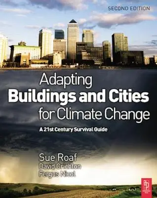 Adattare edifici e città ai cambiamenti climatici - Adapting Buildings and Cities for Climate Change