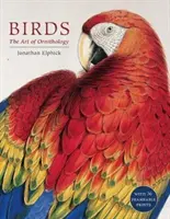 Uccelli - L'arte dell'ornitologia (cofanetto) - Birds - The Art of Ornithology (Boxed Set)