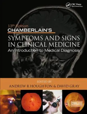 Chamberlain's Symptoms and Signs in Clinical Medicine, an Introduction to Medical Diagnosis (Sintomi e segni in medicina clinica, introduzione alla diagnosi medica) - Chamberlain's Symptoms and Signs in Clinical Medicine, an Introduction to Medical Diagnosis