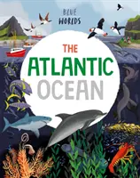 Mondi blu: L'Oceano Atlantico - Blue Worlds: The Atlantic Ocean