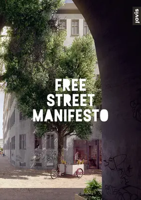 Manifesto della strada libera - Free Street Manifesto