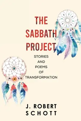 Il progetto Sabbath: Storie e poesie di trasformazione - The Sabbath Project: Stories and Poems of Transformation