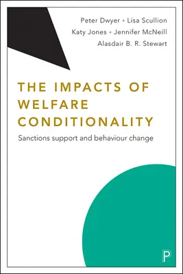 Gli impatti della condizionalità del welfare: Sostegno sanzionatorio e cambiamento del comportamento - The Impacts of Welfare Conditionality: Sanctions Support and Behaviour Change