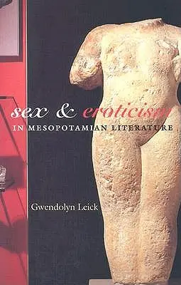Sesso ed erotismo nella letteratura mesopotamica - Sex and Eroticism in Mesopotamian Literature