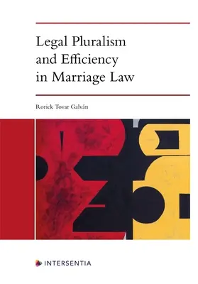 Pluralismo giuridico ed efficienza nel diritto matrimoniale - Legal Pluralism and Efficiency in Marriage Law