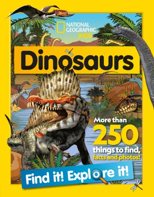 Dinosauri Trovatelo! Esplora! - Più di 250 cose da trovare, fatti e foto! - Dinosaurs Find it! Explore it! - More Than 250 Things to Find, Facts and Photos!