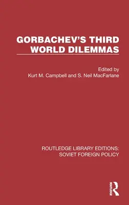 I dilemmi del terzo mondo di Gorbaciov - Gorbachev's Third World Dilemmas