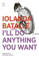 Farò tutto quello che vuoi - I'll Do Anything You Want