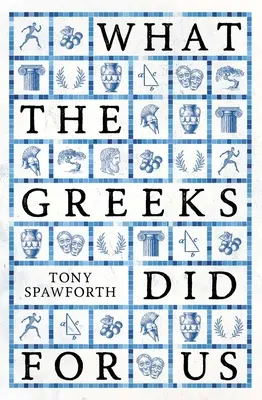 Cosa hanno fatto i Greci per noi - What the Greeks Did for Us