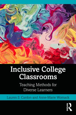 Aule universitarie inclusive: Metodi di insegnamento per studenti diversi - Inclusive College Classrooms: Teaching Methods for Diverse Learners