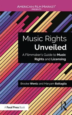 I diritti musicali svelati: Guida del regista ai diritti e alle licenze musicali - Music Rights Unveiled: A Filmmaker's Guide to Music Rights and Licensing
