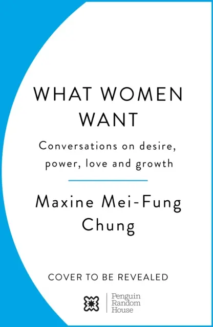Quello che le donne vogliono - Conversazioni su desiderio, potere, amore e crescita - What Women Want - Conversations on Desire, Power, Love and Growth