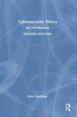 Etica della sicurezza informatica: Introduzione - Cybersecurity Ethics: An Introduction