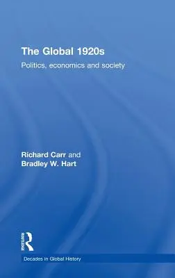 Gli anni Venti globali: Politica, economia e società - The Global 1920s: Politics, Economics and Society