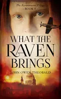Cosa porta il corvo - What the Raven Brings