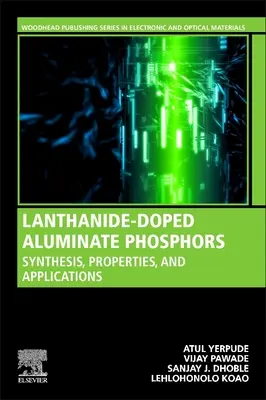 Fosfori alluminati drogati con lantanidi: Sintesi, proprietà e applicazioni - Lanthanide-Doped Aluminate Phosphors: Synthesis, Properties, and Applications