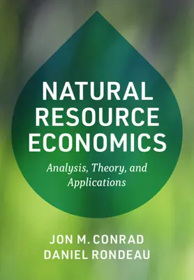 Economia delle risorse naturali: Analisi, teoria e applicazioni - Natural Resource Economics: Analysis, Theory, and Applications