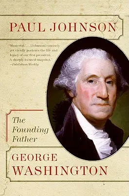 George Washington: Il Padre Fondatore - George Washington: The Founding Father
